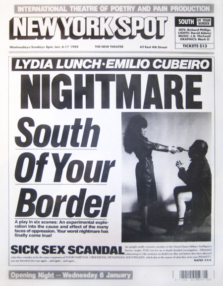 Lydia Lunch & Emilio Cubiero, South of Your Border, The New Theater, 1988