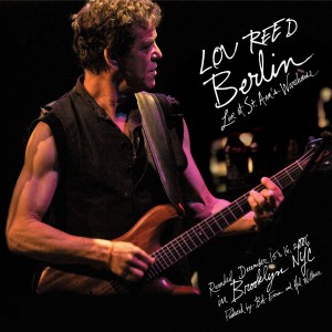 Lou Reed, Berlin Live, 2009