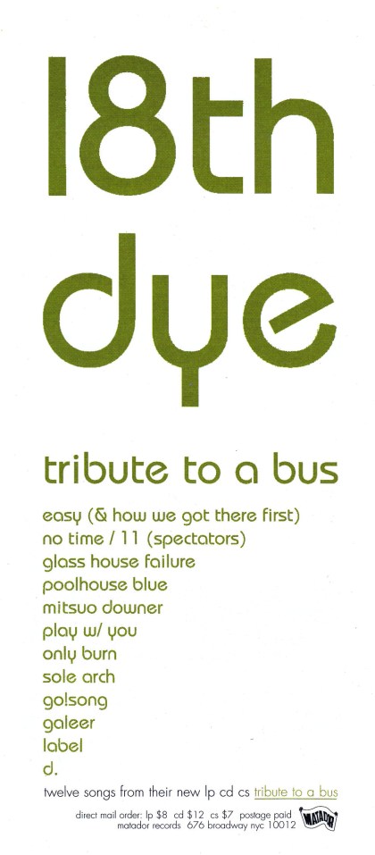 18th Dye, Tribute to a Bus, 1995