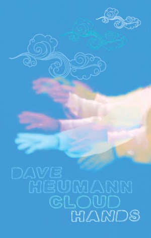 Dave Heumann, Cloud Hands, CS, 2016